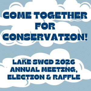 Come Together for Conservation! 2026 Lake SWCD Annual Meeting Tickets